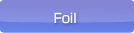 Foil