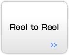 Reel to Reel